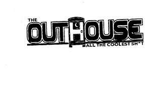 THE OUTHOUSE ALL THE COOLEST SH*T logo