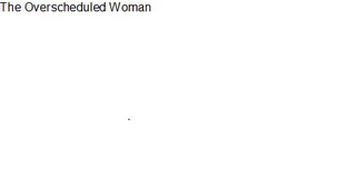 THE OVERSCHEDULED WOMAN logo