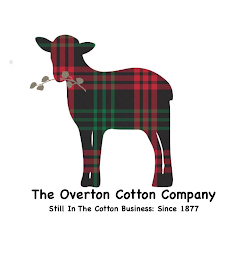 THE OVERTON COTTON COMPANY STILL IN THE COTTON BUSINESS: SINCE 1877 logo
