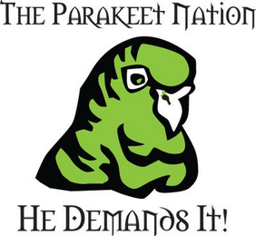 THE PARAKEET NATION HE DEMANDS IT! logo