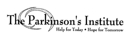 THE PARKINSON'S INSTITUTE HELP FOR TODAY HOPE FOR TOMORROW logo