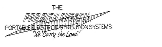 THE PARRISH SYSTEM PORTABLE ELECTRIC DISTRIBUTION SYSTEMS "WE CARRY THE LOAD" logo