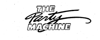 THE PARTY MACHINE