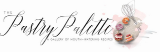 THE PASTRY PALETTE A GALLERY OF MOUTH-WATERING RECIPES logo