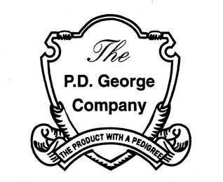 THE P.D. GEORGE COMPANY THE PRODUCT WITH A PEDIGREE logo