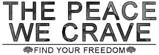 THE PEACE WE CRAVE FIND YOUR FREEDOM logo