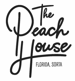 THE PEACH HOUSE FLORIDA, SORTA