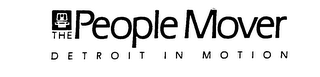 THE PEOPLE MOVER DETROIT IN MOTION logo