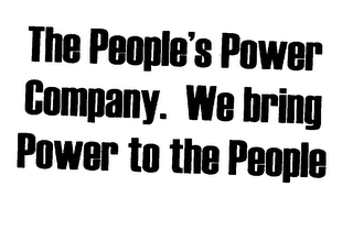 THE PEOPLE'S POWER COMPANY.  WE BRING POWER TO THE PEOPLE logo