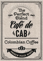 THE PERFECT BLEND CAFE DE CAB COLOMBIANCOFFEE ANDREW PEACE WINES logo