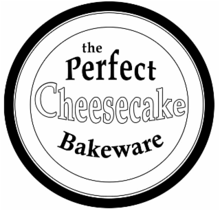 THE PERFECT CHEESECAKE BAKEWARE