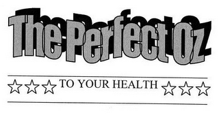 THE PERFECT OZ TO YOUR HEALTH logo