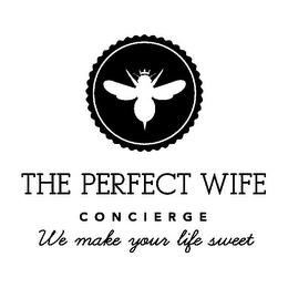 THE PERFECT WIFE CONCIERGE WE MAKE YOURLIFE SWEET logo