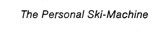 THE PERSONAL SKI-MACHINE logo