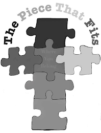 THE PIECE THAT FITS WHERE YOU BELONG logo