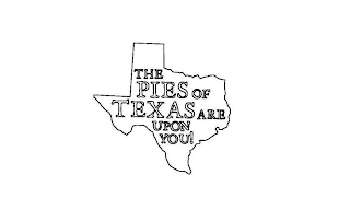 THE PIES OF TEXAS ARE UPON YOU! logo