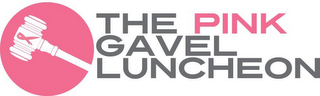 THE PINK GAVEL LUNCHEON logo