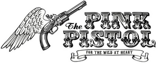 THE PINK PISTOL FOR THE WILD AT HEART logo