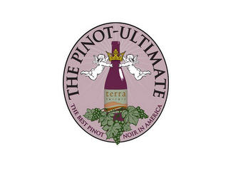THE PINOT-ULTIMATE TERRA TERROIR THE BEST PINOT- NOIR IN AMERICA logo