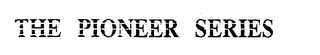 THE PIONEER SERIES logo