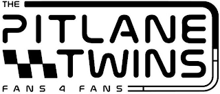 THE PITLANE TWINS FANS 4 FANS logo