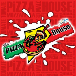 THE PIZZA HOUSE TOMATE PIZZA MAIZ MOZZARELLA SUPER ESPECIAL JAMON PEPPERONI GNA HONGOS SICILIANA BREADSTICK CALZONE ACEITUNAS-HEGRAS TOCINETA CHICKEN-HOUSE MEGA-QUES logo