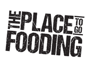 THE PLACE TO GO FOODING logo