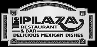 THE PLAZA RESTAURANT & BAR DELICIOUS MEXICAN DISHES logo