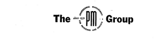 THE PM GROUP PROFESSIONAL MANAGEMENT FOR PHYSICIANS AND DENTISTS SINCE 1932