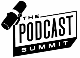 THE PODCAST SUMMIT
