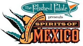 THE POLISHED PALATE PRESENTS SPIRITS OF MEXICO logo