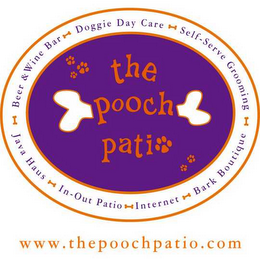 THE POOCH PATIO BEER & WINE BAR DOGGIE DAY CARE SELF-SERVE GROOMING JAVA HAUS IN-OUT PATIO INTERNET BARK BOUTIQUE WWW.THEPOOCHPATIO.COM logo