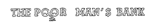 THE POOR MAN'$ BANK logo