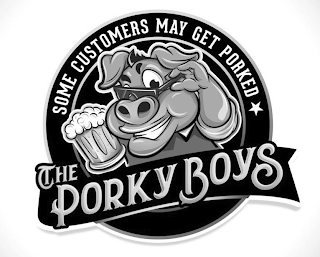 THE PORKY BOYS SOME CUSTOMERS MAY GET PORKED logo