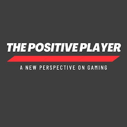 THE POSITIVE PLAYER A NEW PERSPECTIVE ON GAMING logo
