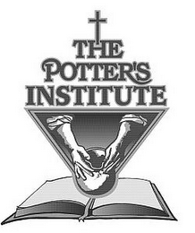 THE POTTER'S INSTITUTE
