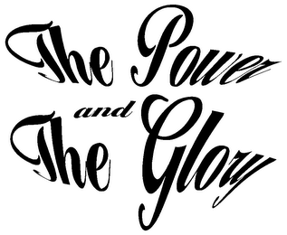 THE POWER AND THE GLORY logo