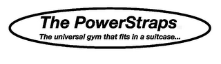 THE POWERSTRAPS THE UNIVERSAL GYM THAT FITS IN A SUITCASE... logo