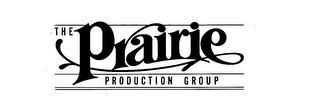 THE PRAIRIE PRODUCTION GROUP