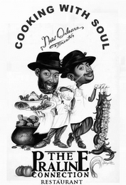 THE PRALINE CONNECTION RESTAURANT COOKING WITH SOUL NEW ORLEANS FINEST logo