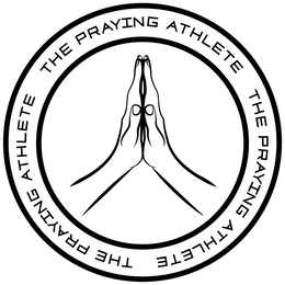 THE PRAYING ATHLETE THE PRAYING ATHLETE THE PRAYING ATHLETE logo