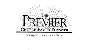 THE PREMIER CHURCH FAMILY PLANNER THE ORIGINAL CHURCH FAMILY PLANNER logo