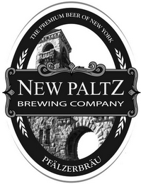 THE PREMIUM BEER OF NEW YORK NEW PALTZ BREWING COMPANY PFÄLZERBRÄU logo
