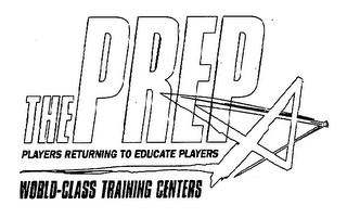 THE PREP PLAYERS RETURNING TO EDUCATE PLAYERS WORLD-CLASS TRAINING CENTERS logo