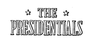 THE PRESIDENTIALS