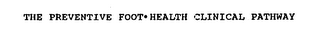 THE PREVENTIVE FOOT-HEALTH CLINICAL PATHWAY logo