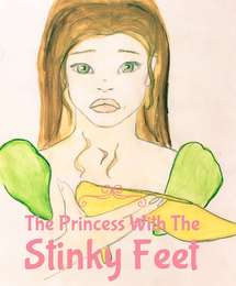 THE PRINCESS WITH THE STINKY FEET logo