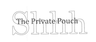 THE PRIVATE POUCH SHHH logo