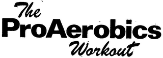 THE PROAEROBICS WORKOUT logo