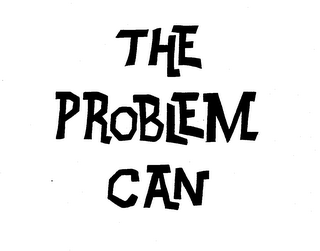 THE PROBLEM CAN logo